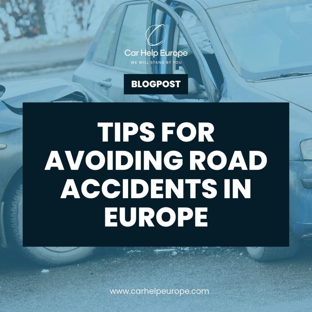 Tips For Avoiding Road Accidents In Europe