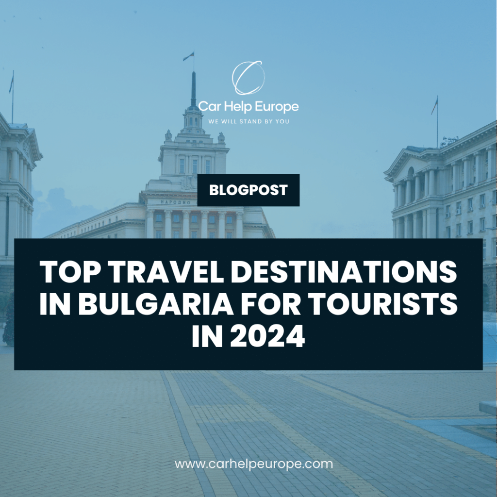 Top Travel Destinations in Bulgaria for Tourists in 2024